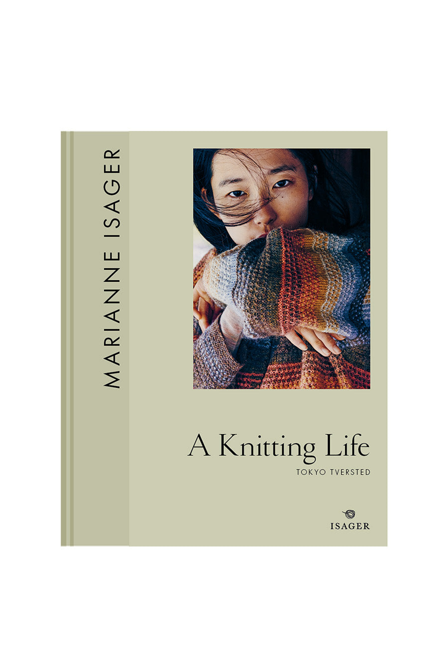 A KNITTING LIFE II – Out into the World by Marianne Isager (English version)