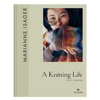 A KNITTING LIFE II – Out into the World by Marianne Isager (English version)