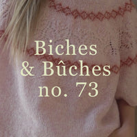 Biches & Bûches no. 73